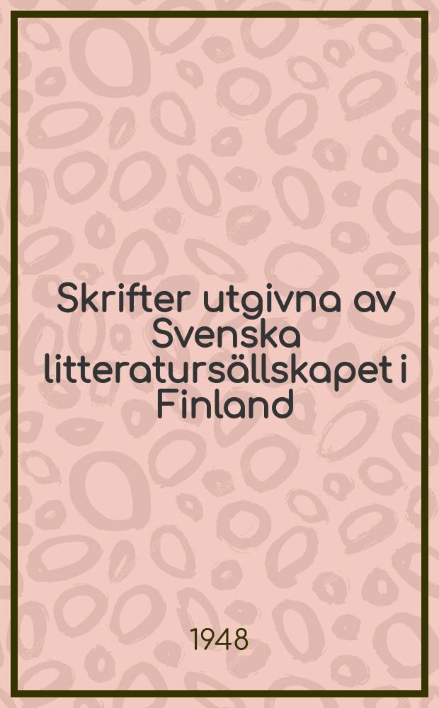 Skrifter utgivna av Svenska litteratursällskapet i Finland