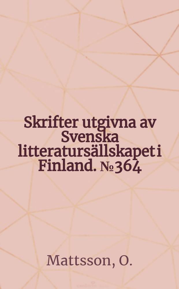 Skrifter utgivna av Svenska litteratursällskapet i Finland. №364 : Helga manna leverne