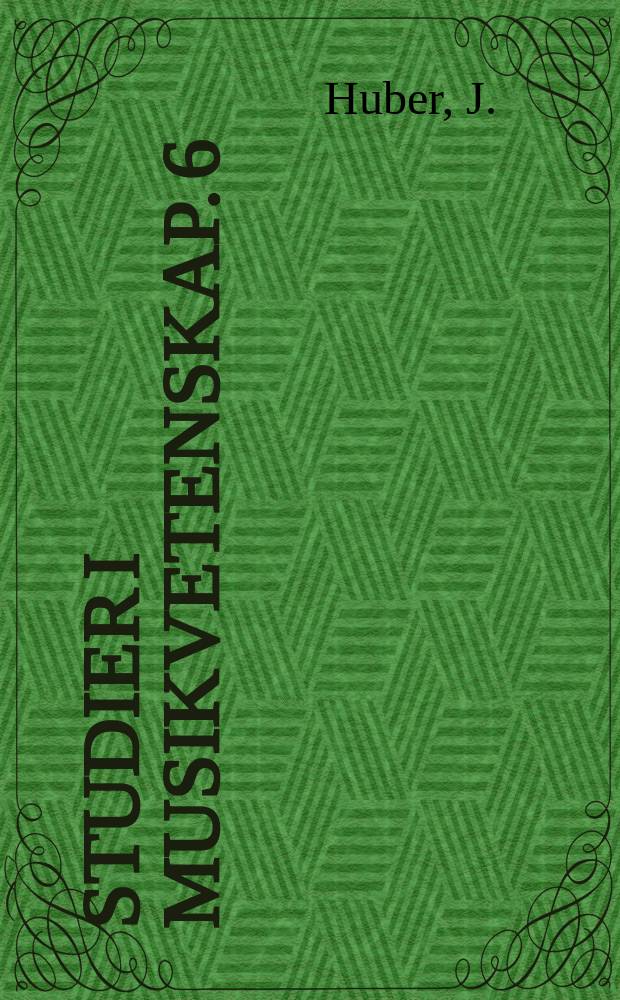 Studier i musikvetenskap. 6 : The development of the modern violin