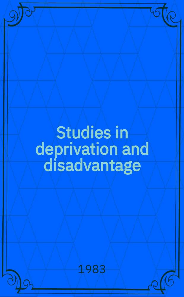 Studies in deprivation and disadvantage