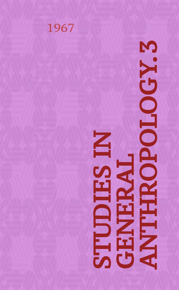 Studies in general anthropology. 3 : Studies in southwestern ethnolinguistics