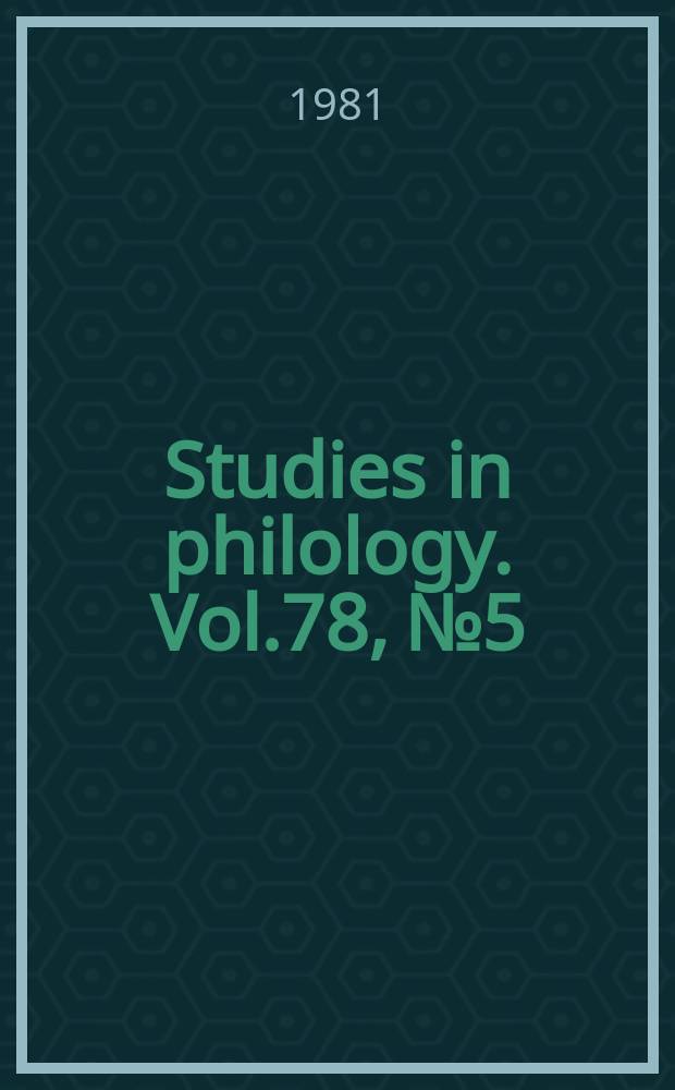 Studies in philology. Vol.78, №5 : (Eight Anglo - Saxon studies)
