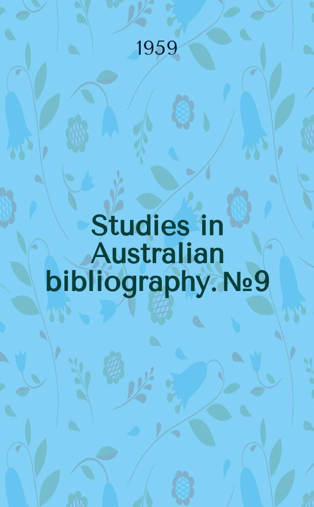 Studies in Australian bibliography. №9 : Christopher John Brennan