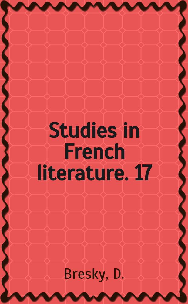 Studies in French literature. 17 : The art of Anatole France