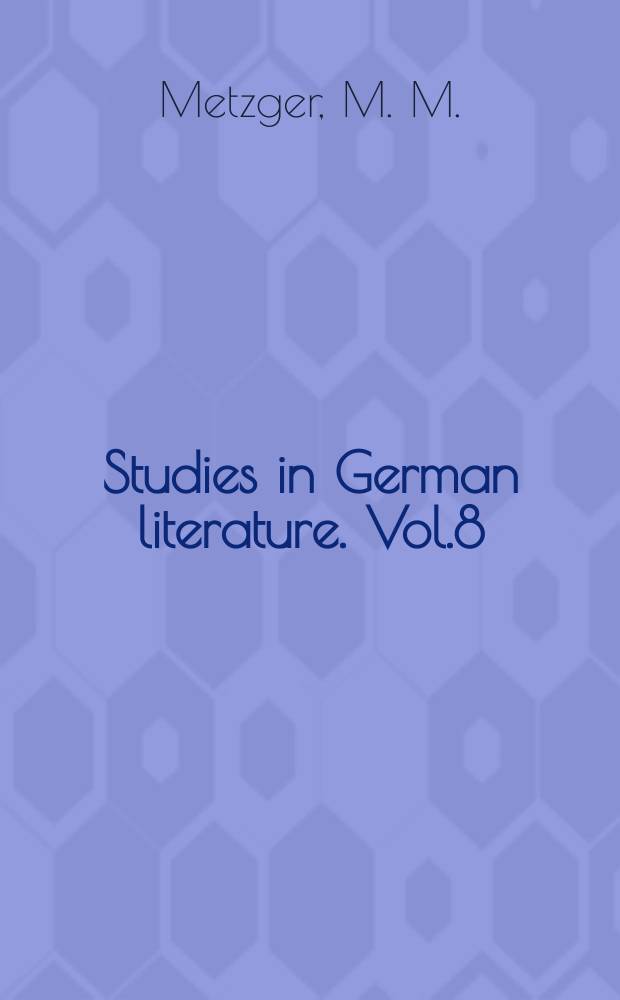 Studies in German literature. Vol.8 : Lessing and the language of comedy