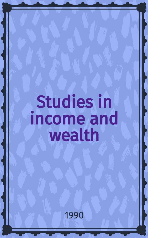 Studies in income and wealth : By the conference on research in national income and wealth. Vol.54 : Fifty years of economic measurement