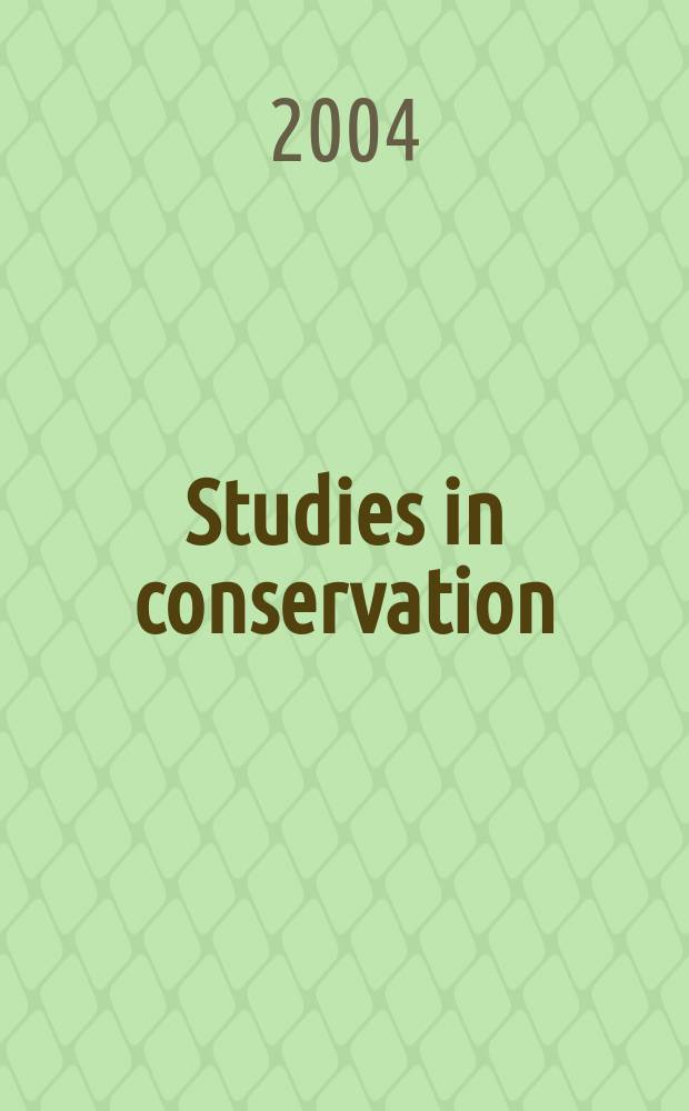 Studies in conservation : The journal of the International inst. for conservation of historic and artistic works. Vol.49, №2