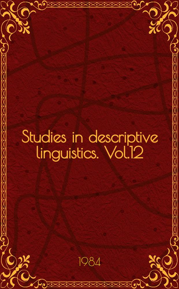 Studies in descriptive linguistics. Vol.12 : Studies in descriptive German grammar