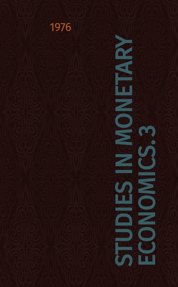 Studies in monetary economics. 3 : Neil Wallace. Rational expectations and the theory of economic policy