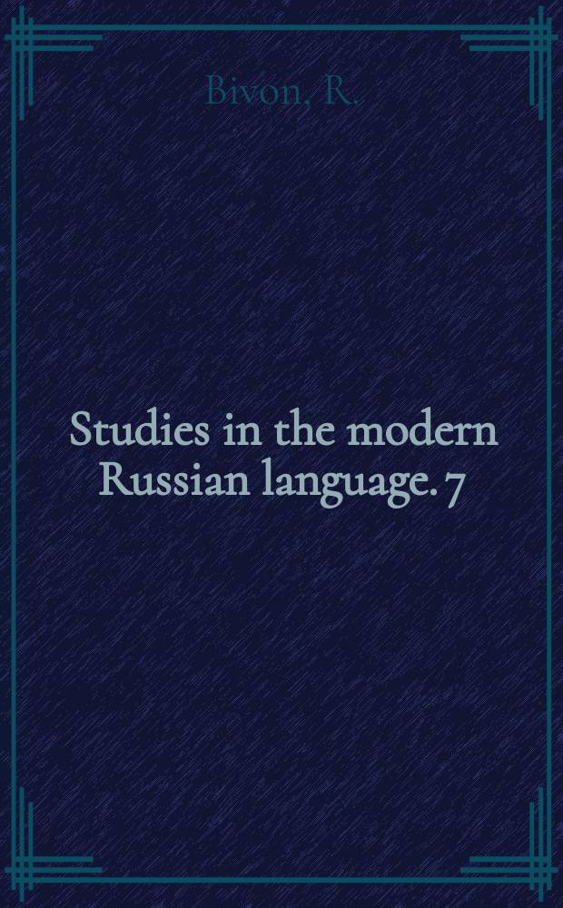 Studies in the modern Russian language. 7 : Element order