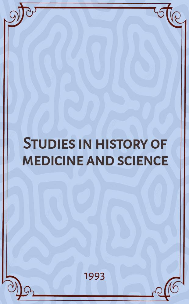 Studies in history of medicine and science