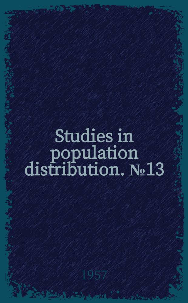 Studies in population distribution. №13 : Applications of demography; the population situation in the U.S. in 1975