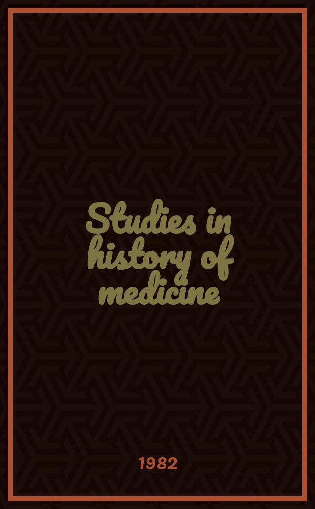 Studies in history of medicine