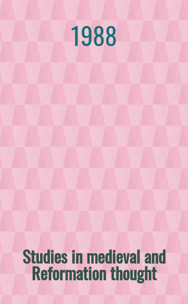 Studies in medieval and Reformation thought