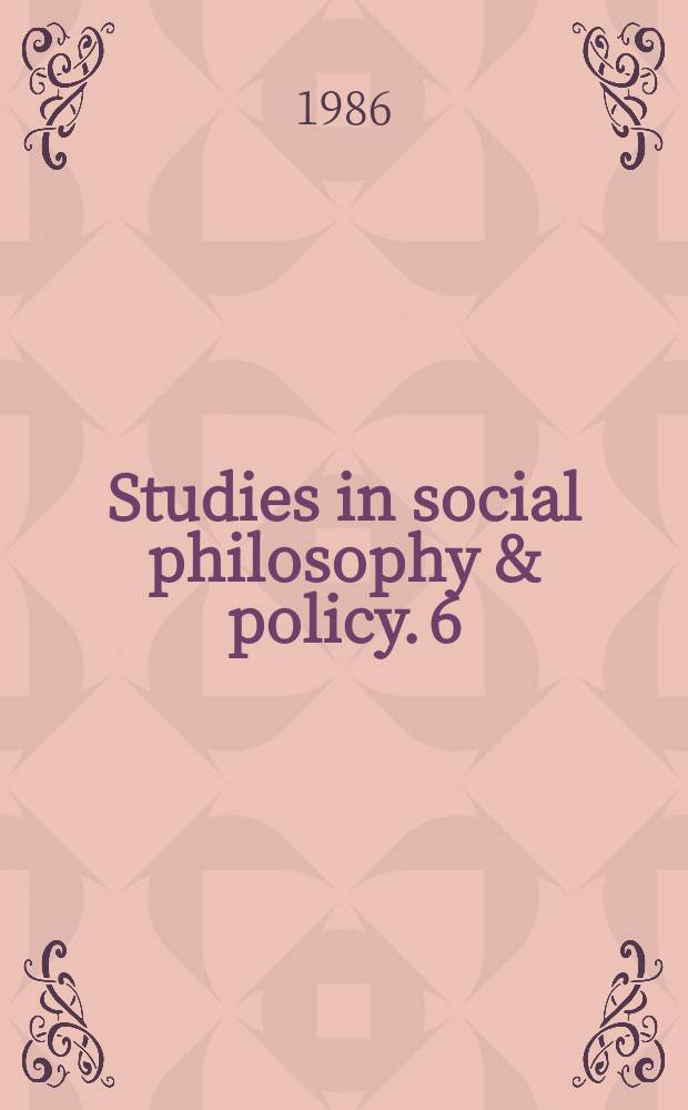 Studies in social philosophy & policy. 6 : Nuclear war