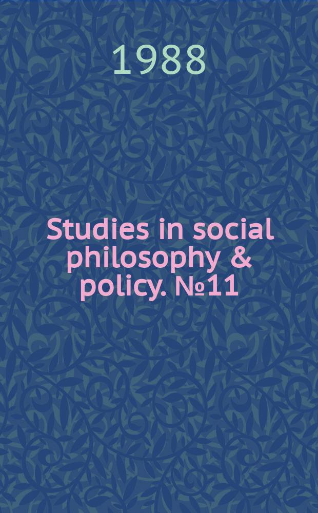 Studies in social philosophy & policy. №11 : Philanthropy