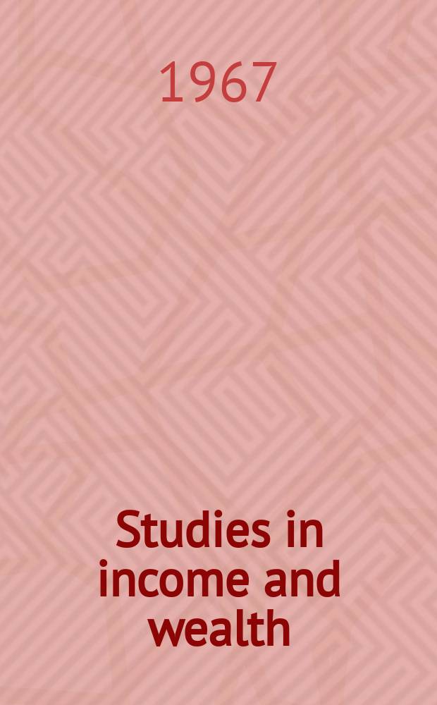 Studies in income and wealth : By the conference on research in national income and wealth. №31 : The Theory and empirical analysis of production