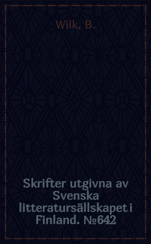 Skrifter utgivna av Svenska litteratursällskapet i Finland. №642 : Studier i de österbottniska dialekternas ...
