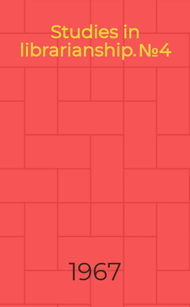 Studies in librarianship. №4 : Denver. University. Library. Cost analysis study technical services division university of Denver library. Reprinted