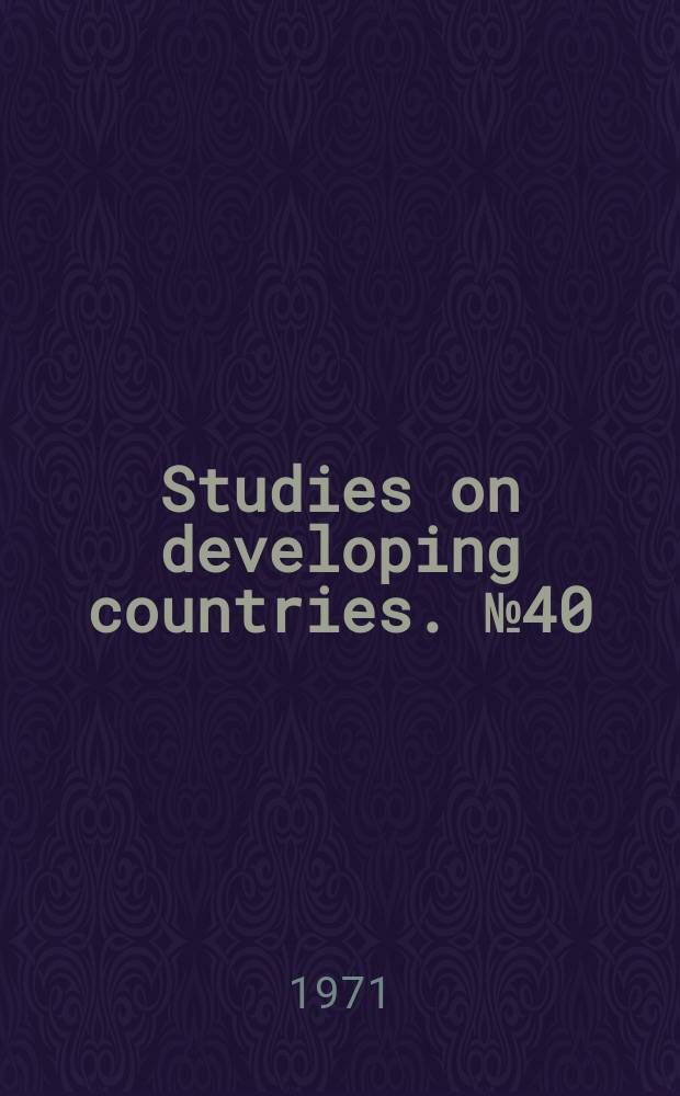 Studies on developing countries. №40 : Economic Policy and implementation problems in Tanzania