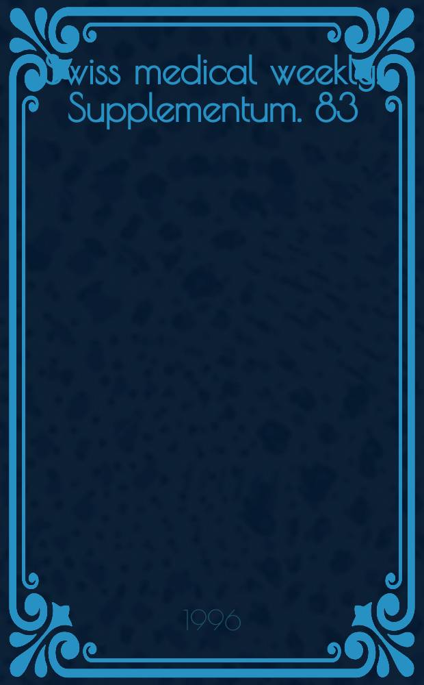 Swiss medical weekly. Supplementum. 83 : (Abstracts