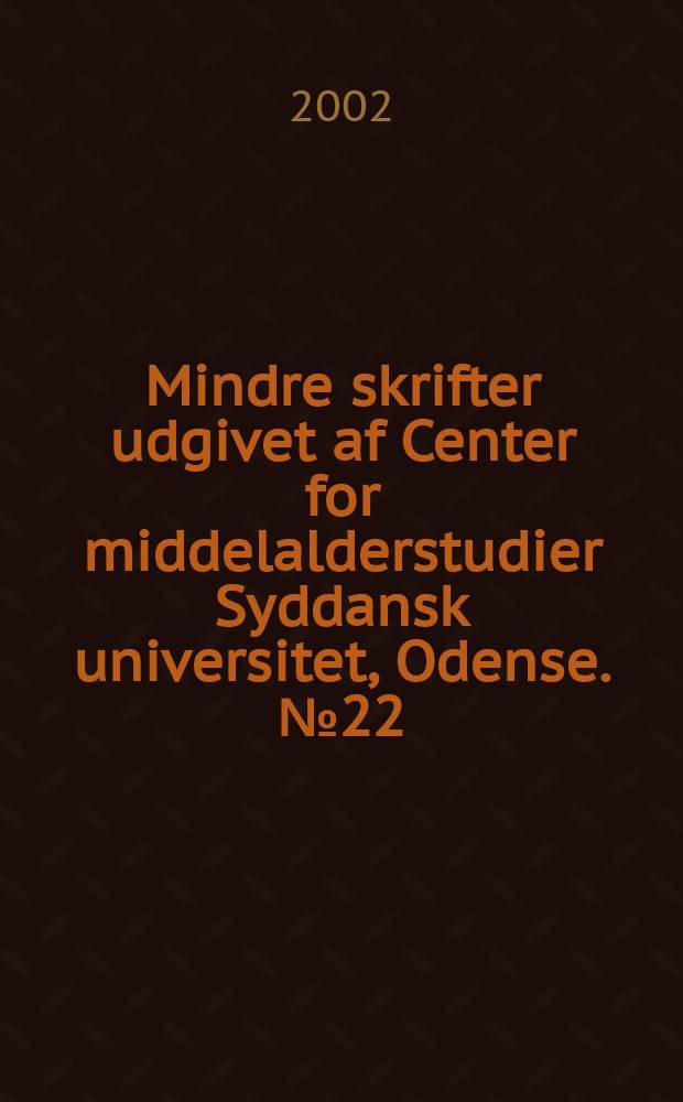 Mindre skrifter udgivet af Center for middelalderstudier Syddansk universitet, Odense. №22 : Lord of the Rings