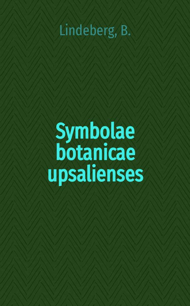 Symbolae botanicae upsalienses : Arbeten från botaniska institutionerna i Uppsala. 16, 2 : Ustilaginales of Sweden
