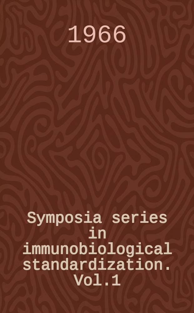 Symposia series in immunobiological standardization. Vol.1 : International simposium on rabies, 12th. Talloires. 1965. Proceedings ...