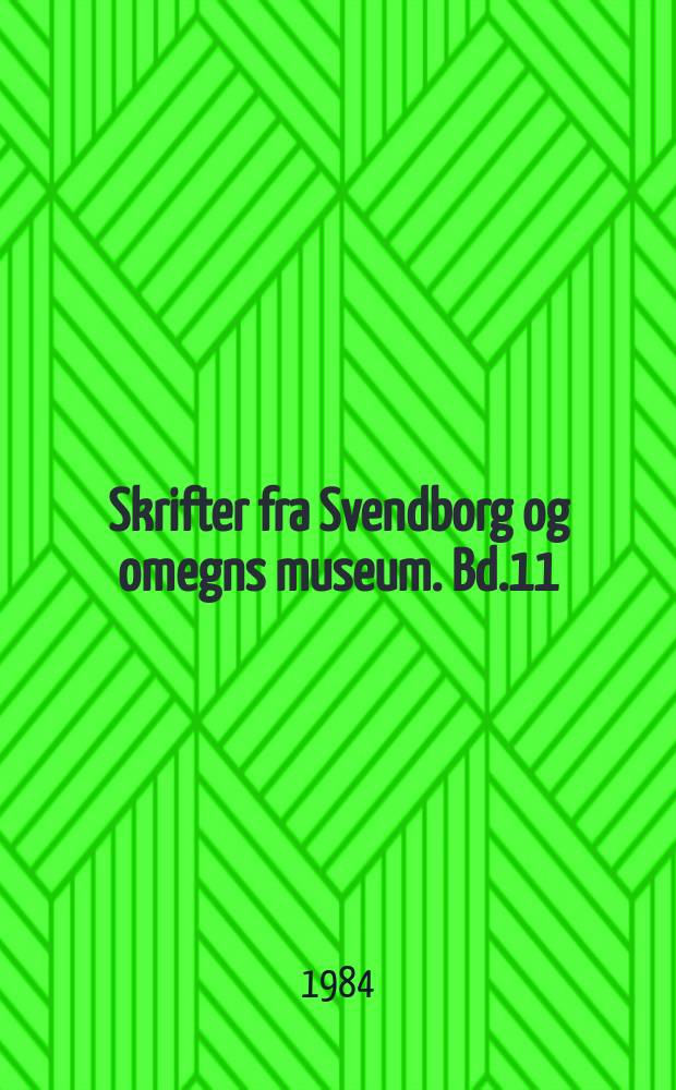 Skrifter fra Svendborg og omegns museum. Bd.11 : På besøg i historien Fyn