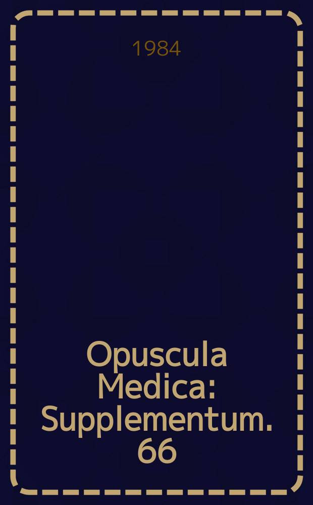 Opuscula Medica : Supplementum. 66