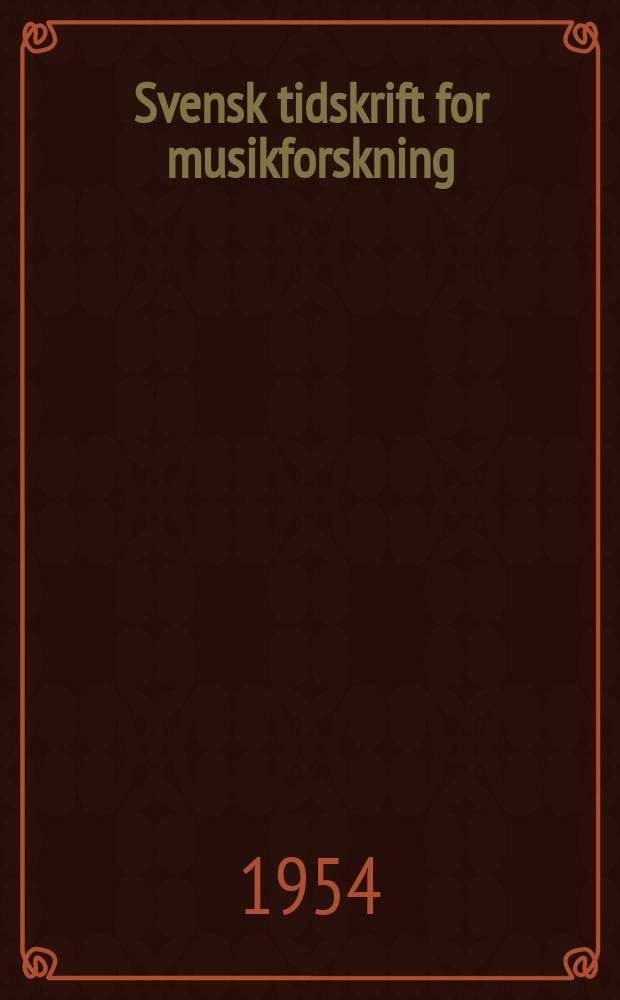 Svensk tidskrift for musikforskning = Шведский журнал по музыковедению