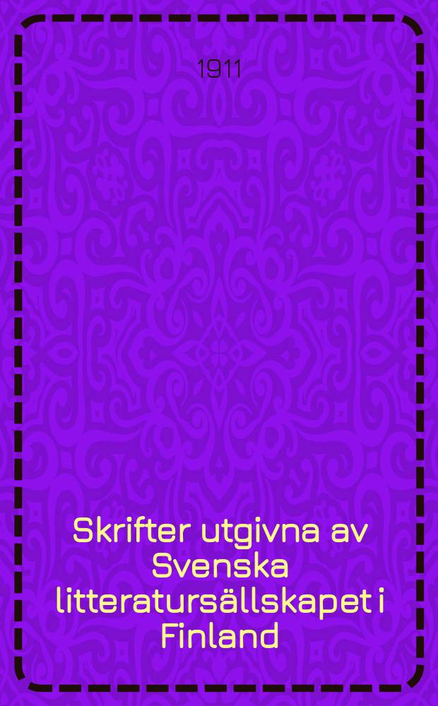 Skrifter utgivna av Svenska litteraturs&auml;llskapet i Finland : Historiska uppsatser tillegnade Magnus Gottfrid Schybergson
