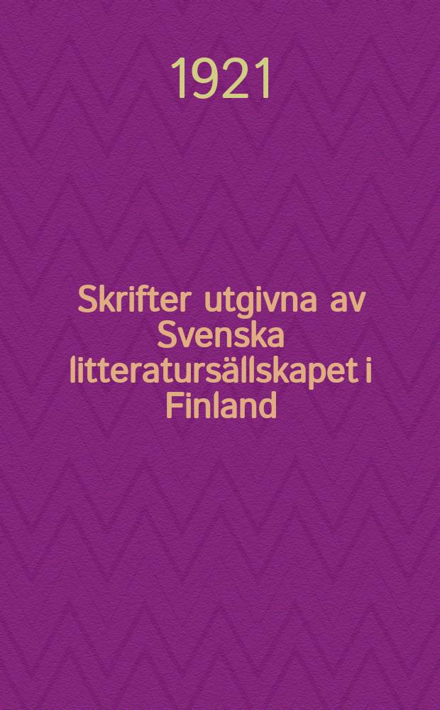 Skrifter utgivna av Svenska litteratursällskapet i Finland : Statsman och dignitärer