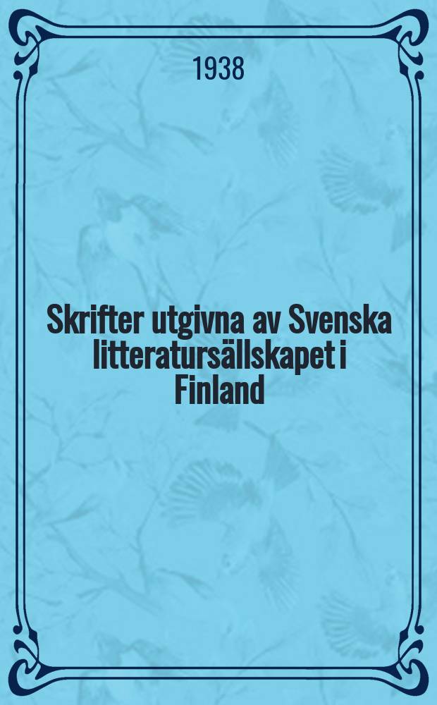 Skrifter utgivna av Svenska litteraturs&auml;llskapet i Finland : Alexander Armfelt