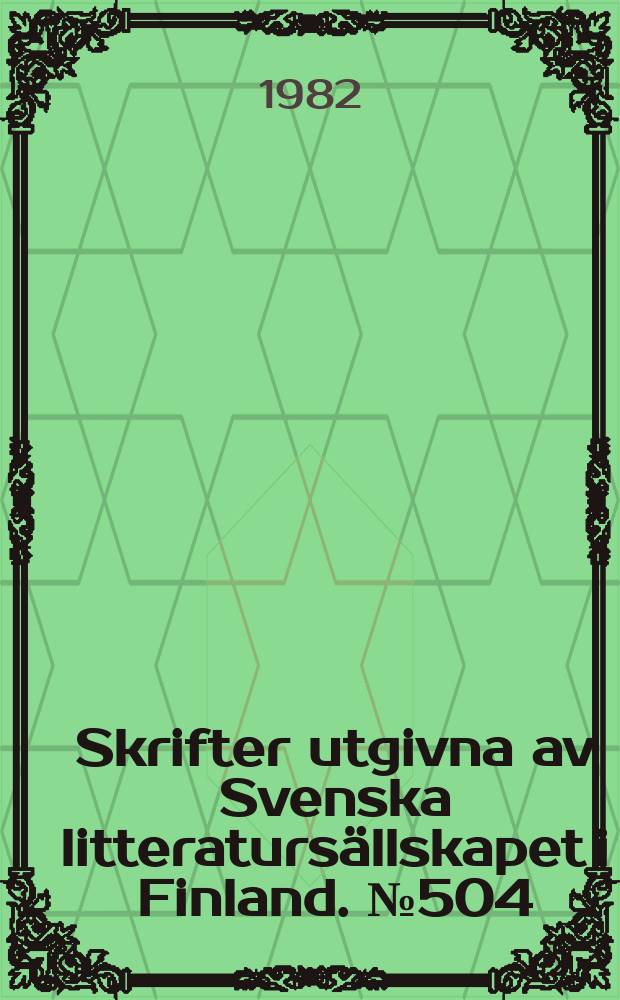 Skrifter utgivna av Svenska litteratursällskapet i Finland. №504:1 : Katalog över den Svenska litterat i Finland ... 1933-1938