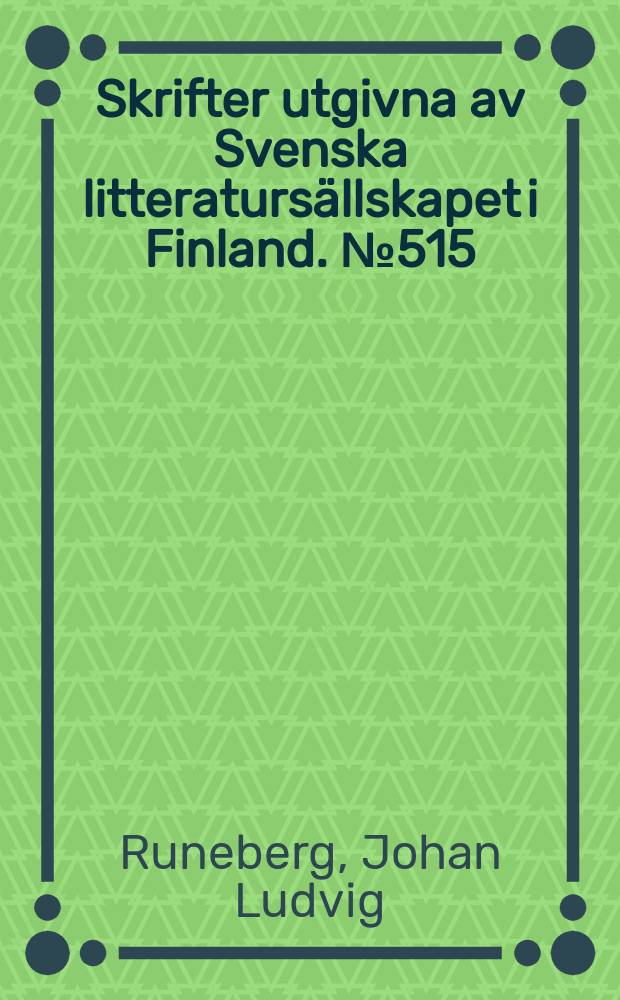 Skrifter utgivna av Svenska litteraturs&auml;llskapet i Finland. №515:2 : Samlade skrifter