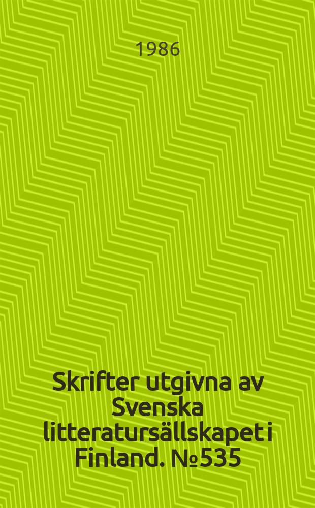 Skrifter utgivna av Svenska litteratursällskapet i Finland. №535 : Tio finlandssvenska författare
