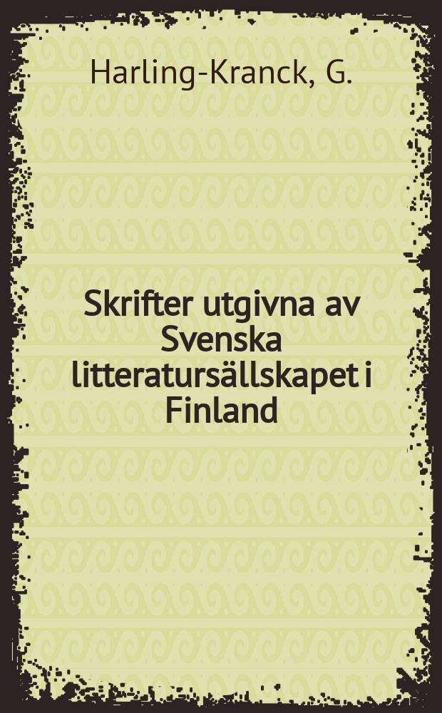 Skrifter utgivna av Svenska litteratursällskapet i Finland : Namn på åkkar, ängar och hagar
