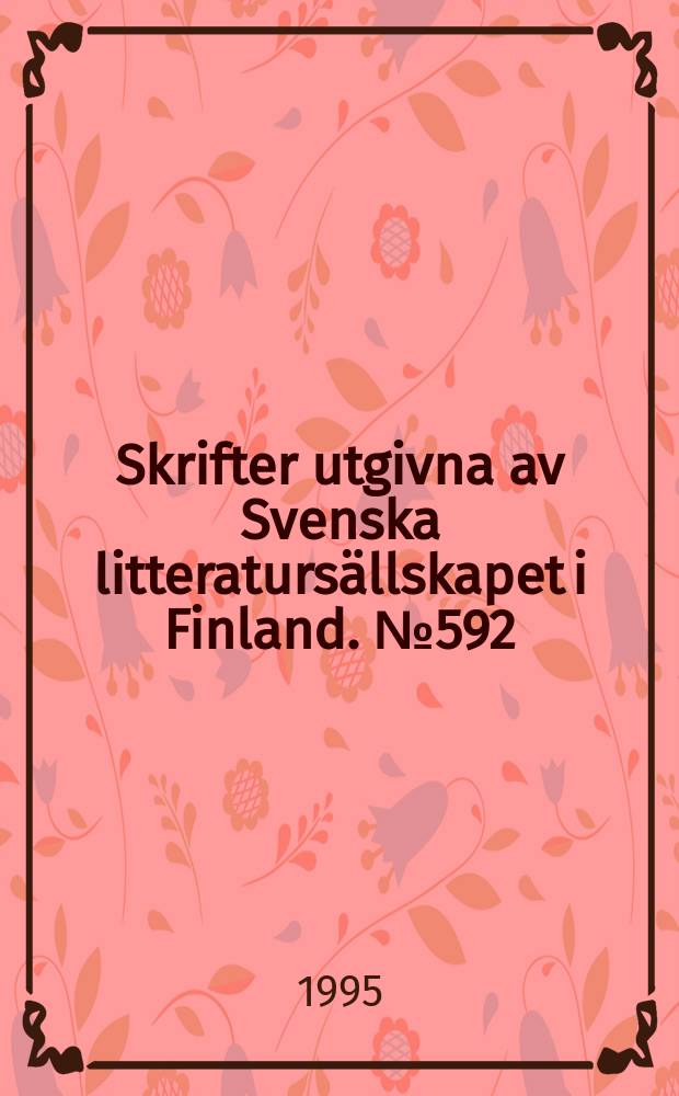 Skrifter utgivna av Svenska litteratursällskapet i Finland. №592 : Fen par