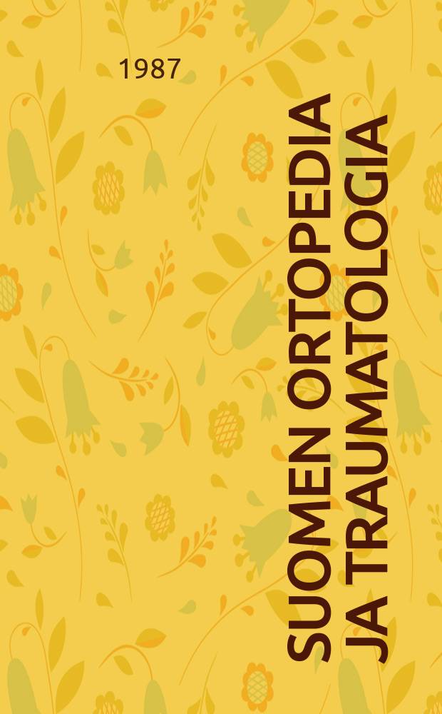 Suomen ortopedia ja traumatologia = Ortopedi och traumatologi i Finland = Finnish journal of orthopaedics and traumatology = Финская ортопедия и травматология