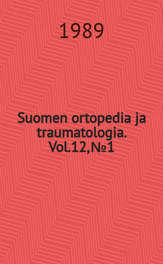 Suomen ortopedia ja traumatologia. Vol.12, №1