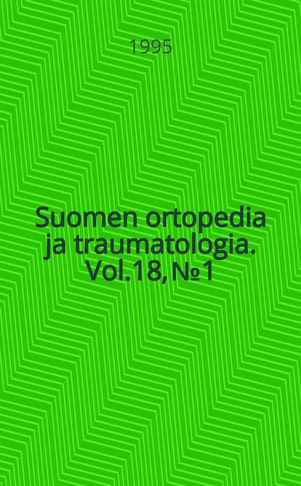 Suomen ortopedia ja traumatologia. Vol.18, №1 : VIII Austrian-Finnish course of orthopaedics and traumatology 14. - 21. 1. 1995 Oberlech