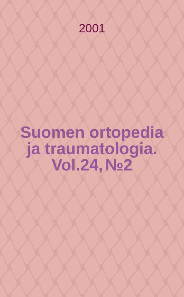 Suomen ortopedia ja traumatologia. Vol.24, №2