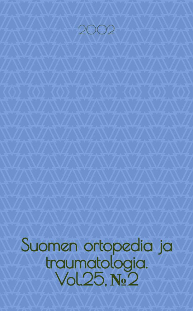 Suomen ortopedia ja traumatologia. Vol.25, №2