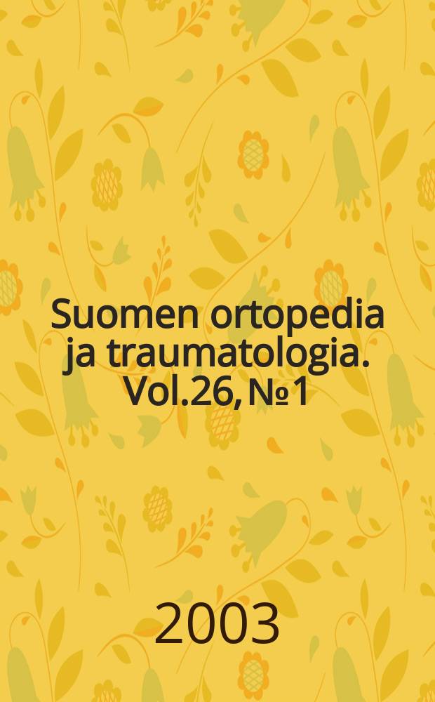 Suomen ortopedia ja traumatologia. Vol.26, №1