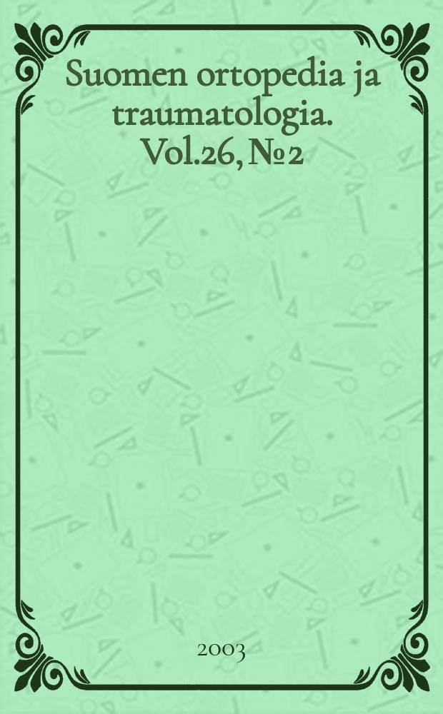 Suomen ortopedia ja traumatologia. Vol.26, №2