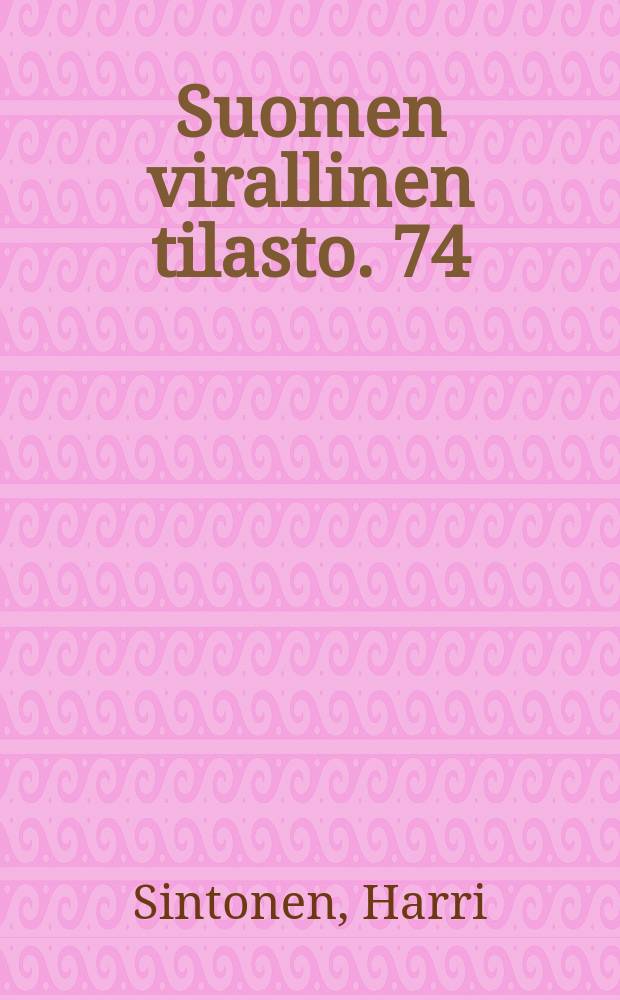 Suomen virallinen tilasto. 74 : An approach to economic evaluation of actions for health