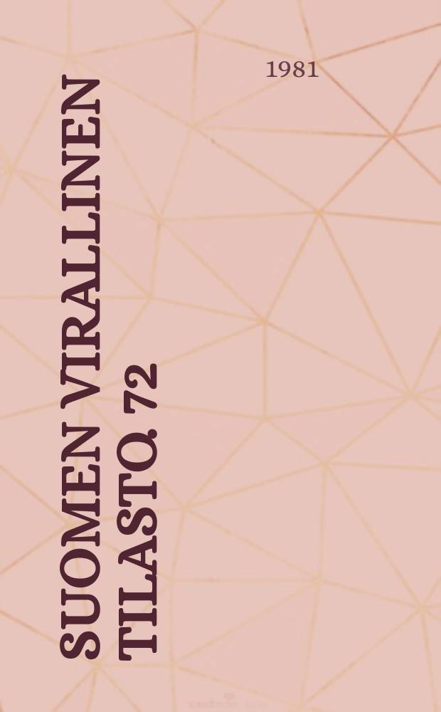 Suomen virallinen tilasto. 72 : Lasten kehitystutkimus