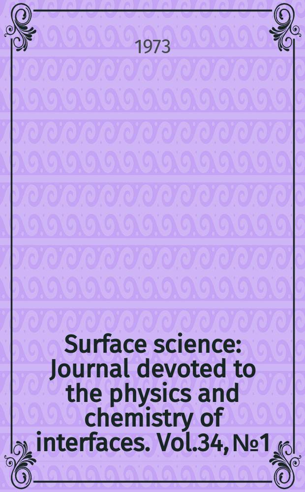 Surface science : Journal devoted to the physics and chemistry of interfaces. Vol.34, №1 : Surface structure and waves
