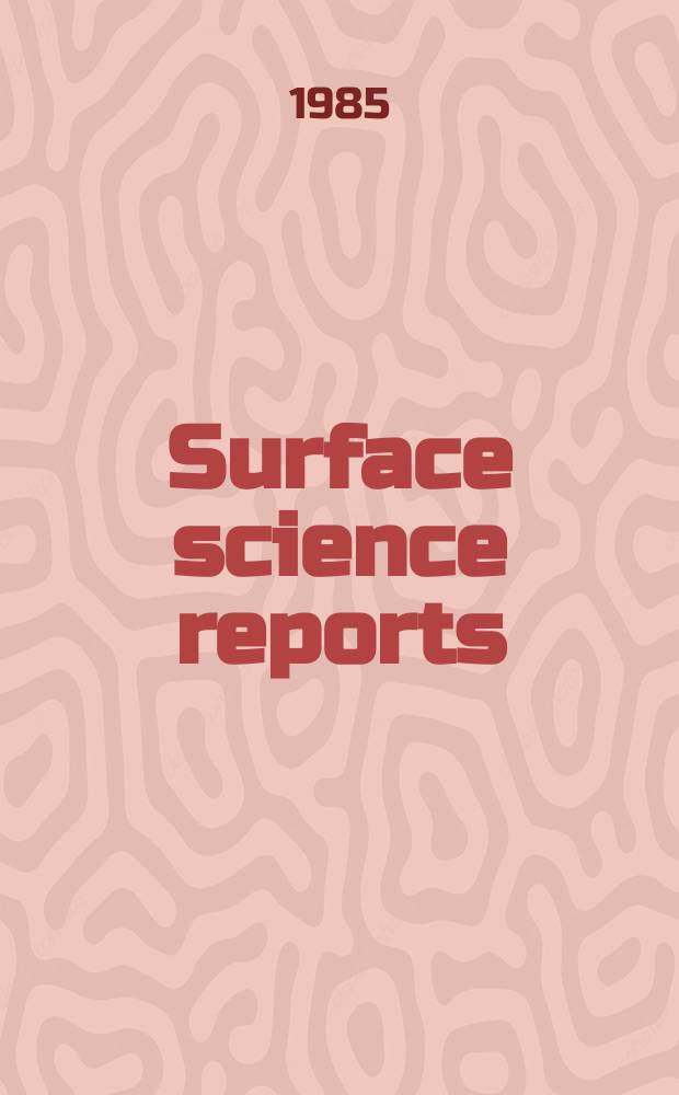 Surface science reports : A review j. 1984, Vol.4, №7/8 : Surface diffusion...